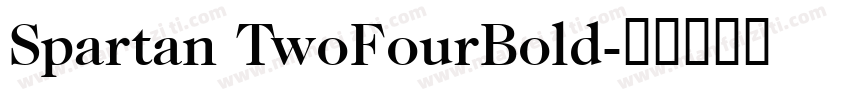 Spartan TwoFourBold字体转换